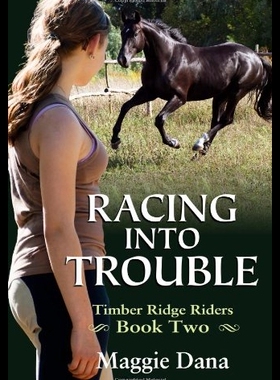 【预售】Racing Into Trouble: Timber Ridge Riders