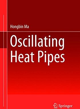 【预订】Oscillating Heat Pipes