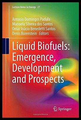 【预售】Liquid Biofuels: Emergence, Development and Prosp