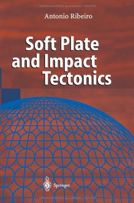 【预订】Soft Plate and Impact Tectonics