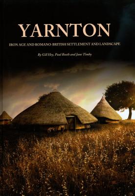 【预售】Yarnton: Iron Age and Romano-British Settlemen... 书籍/杂志/报纸 人文社科类原版书 原图主图