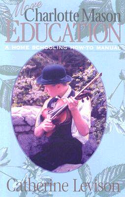 【预售】More Charlotte Mason Education: A Home Schooli...