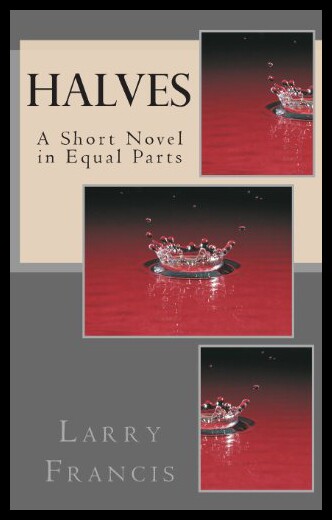 【预售】Halves: A Short Novel in Equal Parts