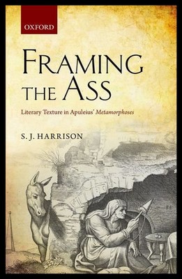 【预售】Framing the Ass: Literary Texture in Apuleius' Me