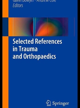 【预售】Selected References in Trauma and Orthopaedics