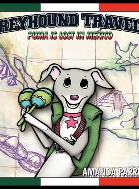 【预售】Greyhound Travels: Puma Is Lost in Mexico