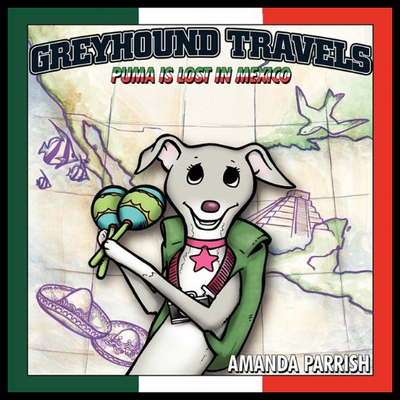 【预售】Greyhound Travels: Puma Is Lost in Mexico
