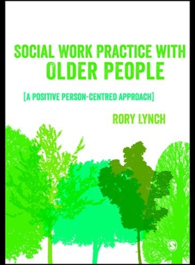 【预售】Social Work Practice with Older People: A Positiv