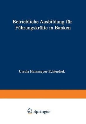 【预售】Betriebliche Ausbildung Fur Fuhrungskrafte in Banken