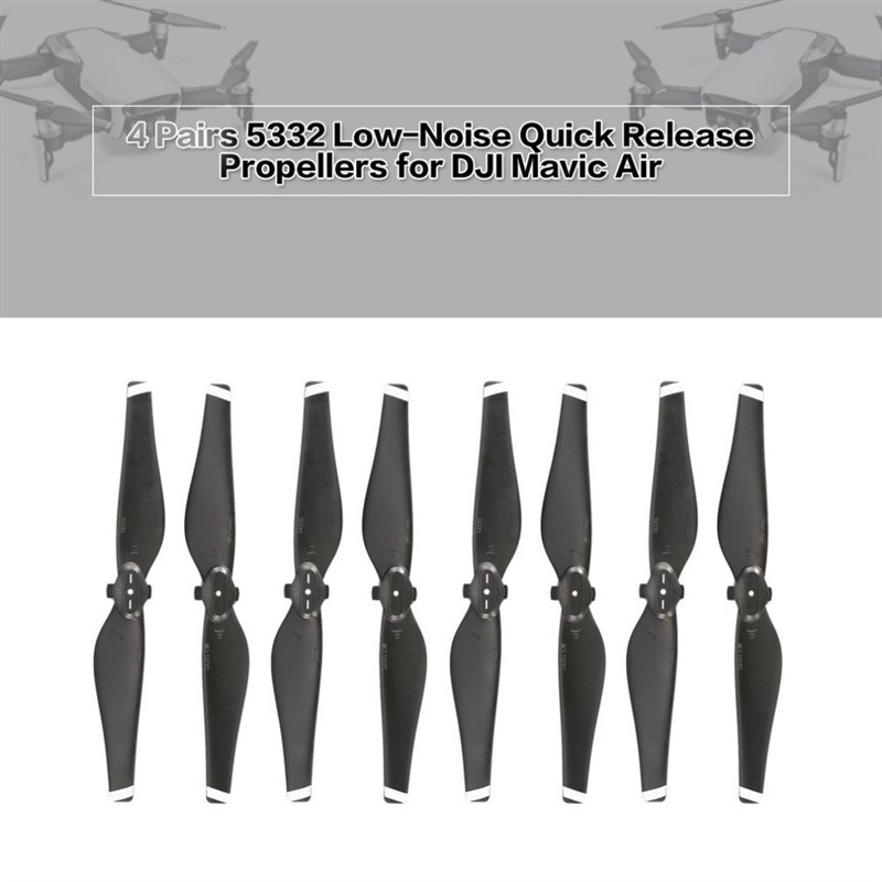 4 Pairs/ 5332 Propellers for DJI Mavic Air Low-Noise Quick R 电子元器件市场 外设配件 原图主图