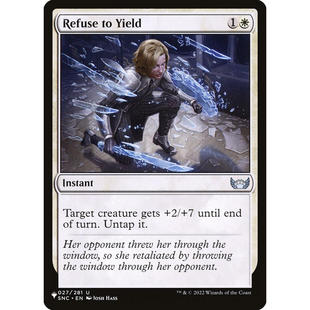 万智牌 SNC 27 refuse to yield 寸步不让 the list