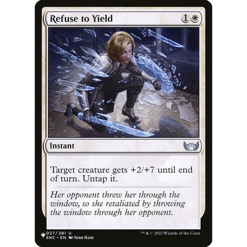 万智牌 SNC 27 refuse to yield 寸步不让 the list
