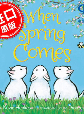 【新华文轩】WHEN SPRING COMES Kevin Henkes 正版书籍 新华书店旗舰店文轩官网 FOREIGN PUBLISHER