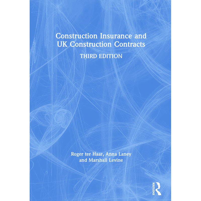 施工保险与英国施工合同 第3版(平装)Construction Insurance and UK Construction Contracts原版引进