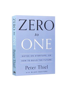 从零到一：创业要点与建设未来 Zero to One: Notes on Startups, or How to Build the Future 进口英文原版书畅销书新华正版