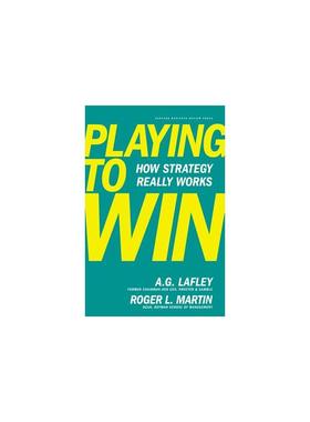 为赢而战：战略如何真正有效 Playing to Win: How Strategy Really Works 进口书 英文原版书籍 外版书 经典畅销书籍阅读新华正版