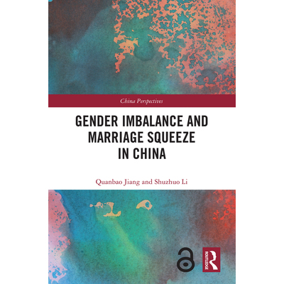 中国性别失衡与婚姻挤压GENDER IMBALANCE AND MARRIAGE SQUEEZE IN CHINA原版引进