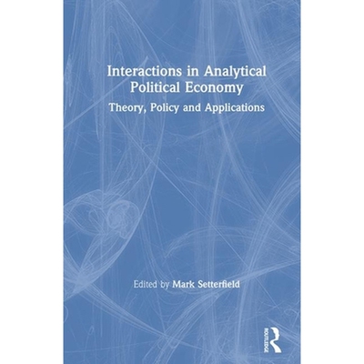 分析政治经济学互动INTERACTIONS IN ANALYTICAL POLITICAL ECONOMY原版引进