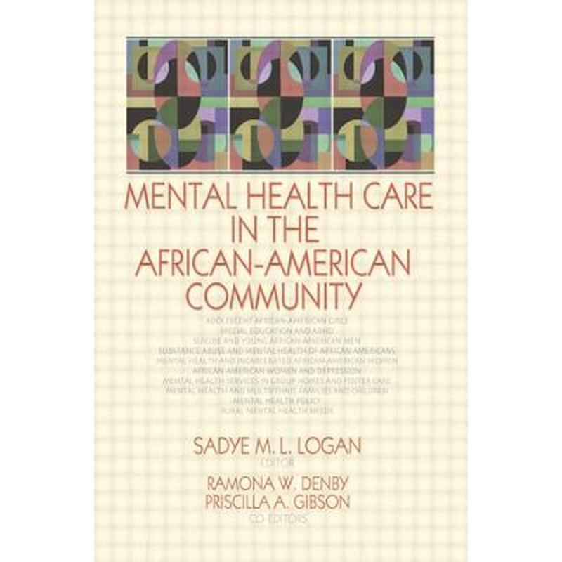 非裔美国人社区心理健康照护MENTAL HEALTH CARE IN THE AFRICAN-AMERICAN COMMUNITY原版引进