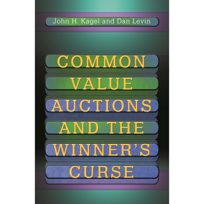 共同价值拍卖和胜利者的诅咒【原版POD按需印刷】COMMON VALUE AUCTIONS AND THE WINNERS CURSE原版引进
