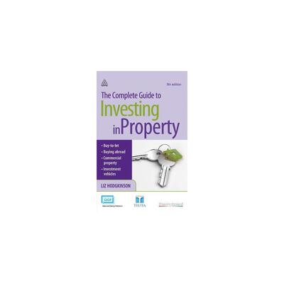 The Complete Guide to Investing in Property Hodgkinson, Liz 正版书籍 新华书店旗舰店文轩官网 FOREIGN PUBLISHER