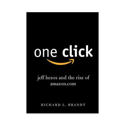 一键下单：杰夫•贝佐斯与亚马逊的崛起 One Click: Jeff Bezos and the Rise of Amazon.com  进口书原版英文畅销书 新华书店正版