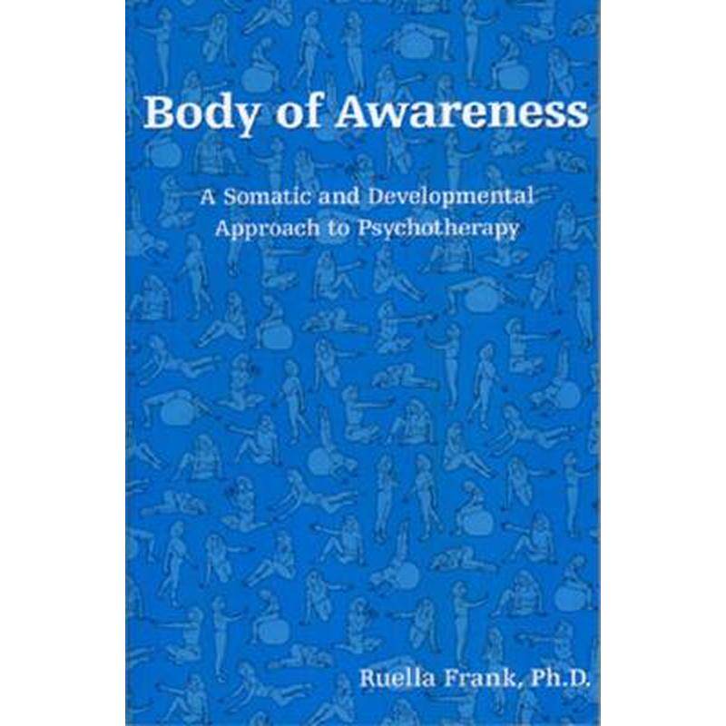 意识体：体细胞和发展的心理治疗方法（平装）Body of Awareness原版引进