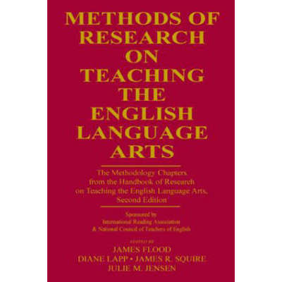 英语语言艺术教学研究方法METHODS OF RESEARCH ON TEACHING THE ENGLISH LANGUAGE ARTS原版引进