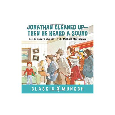 蒙施爷爷讲故事：地铁开进了家门 Jonathan Cleaned Up ... Then He Heard a Sound 进口书原版英文畅销书 新华书店正版