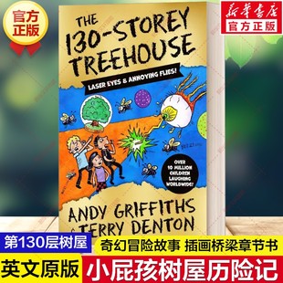 新华文轩】The 130-Storey Treehouse 第130层树屋 英文原版小屁孩树屋历险记 安迪格里菲斯疯狂树屋奇幻冒险故事小学生课外书阅读