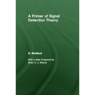 信号检测理论入门A PRIMER OF SIGNAL DETECTION THEORY原版引进