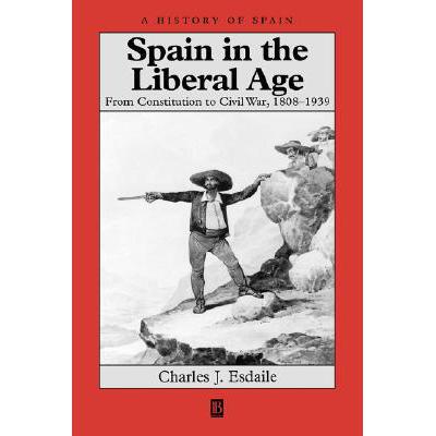 现货 英文原版 Spain In The Liberal Age From Constitution