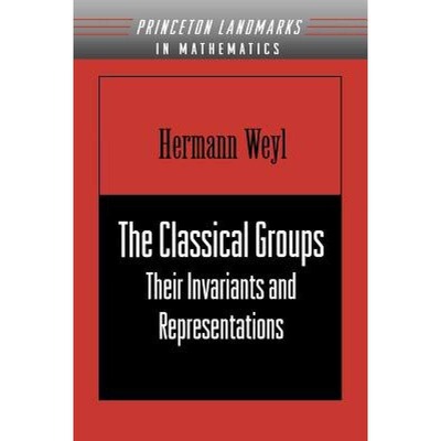 现货 英文原版 The Classical Groups: Their Invariants and Representations (Pms-1)  典型群