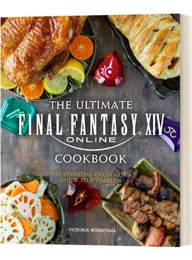 现货 英文原版 最终幻想14 食谱 The Ultimate Final Fantasy XIV Cookbook Victoria Rosenthal