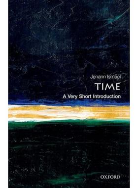现货 英文原版 牛津通识系列 时间 Time A Very Short Introduction Jenann Ismael