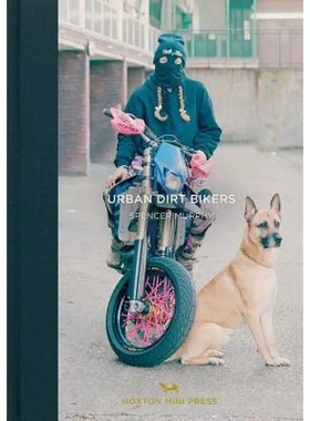 现货 英文原版 Urban Dirt Bikers 城市灰尘车手 摄影图书摄影集书籍艺术画册