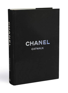 现货 英文原版 Catwalk香奈儿T台时装秀完整收藏 Chanel Catwalk 卡尔拉格斐经典时尚品牌服饰服装设计作品集书籍艺术摄影