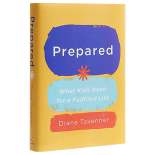 现货 英文原版 准备比尔盖茨书单推荐 黛安娜·塔文纳不可思议的教育 Prepared:What Kids Need for a Fulfilled Life 家教育儿