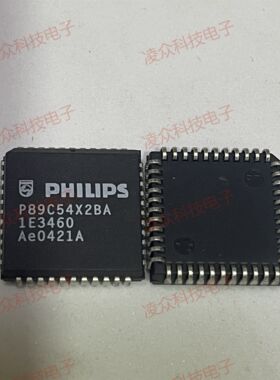P89C54X2BA P89C54X2FA 封装PLCC44 原装原厂芯片 全新IC 可直拍