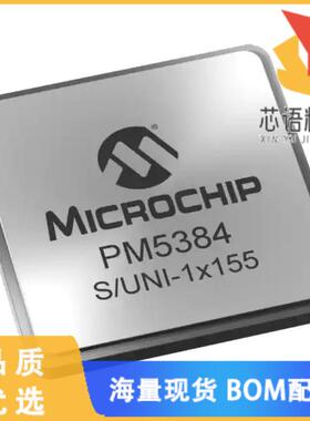 全新PM5384-NGI原装(IC TELECOM INTERFACE 155 MBIT)正品