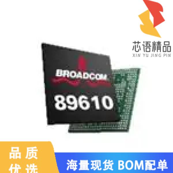 全新BCM89610A2BMLG原装(10/100/1000BASE-T SINGLE