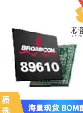 全新BCM89610A2BMLG原装(10/100/1000BASE-T SINGLE