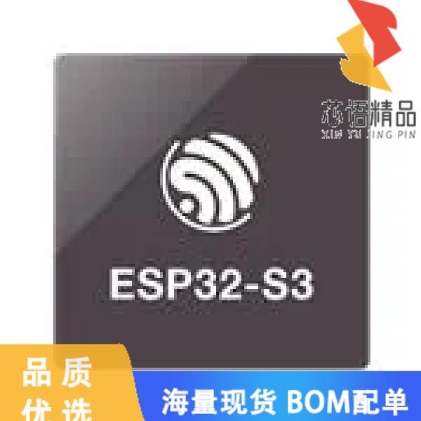 全新ESP32-S3原装(SMD IC ESP32-S3, DUAL-CORE MCU,)正品