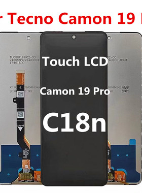 适用于传音Tecno Camon 19Pro屏幕总成Ci8n显示CI6 CI7n CH6H液晶