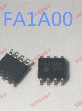 FA1A00 1A00芯片 长虹电源板PFC芯片 SOP-8封装 6C14601 fa票