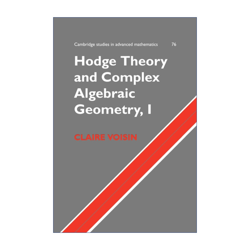 英文原版 Hodge Theory and Complex Algebraic Geometry I 霍奇理论与复代数几何 卷一 克莱尔·瓦赞 英文版 进口英语原版书籍