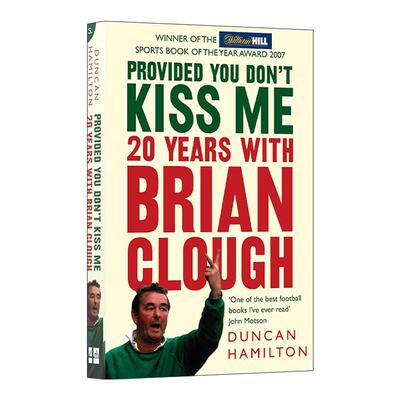 英文原版 Provided You Don’t Kiss Me 前英超名帅布莱恩·克拉夫传记 英文版 进口英语原版书籍