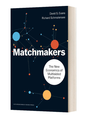 Matchmakers 连接 多边平台经济学 哈佛商业评论 精装 David S. Evans进口原版英文书籍