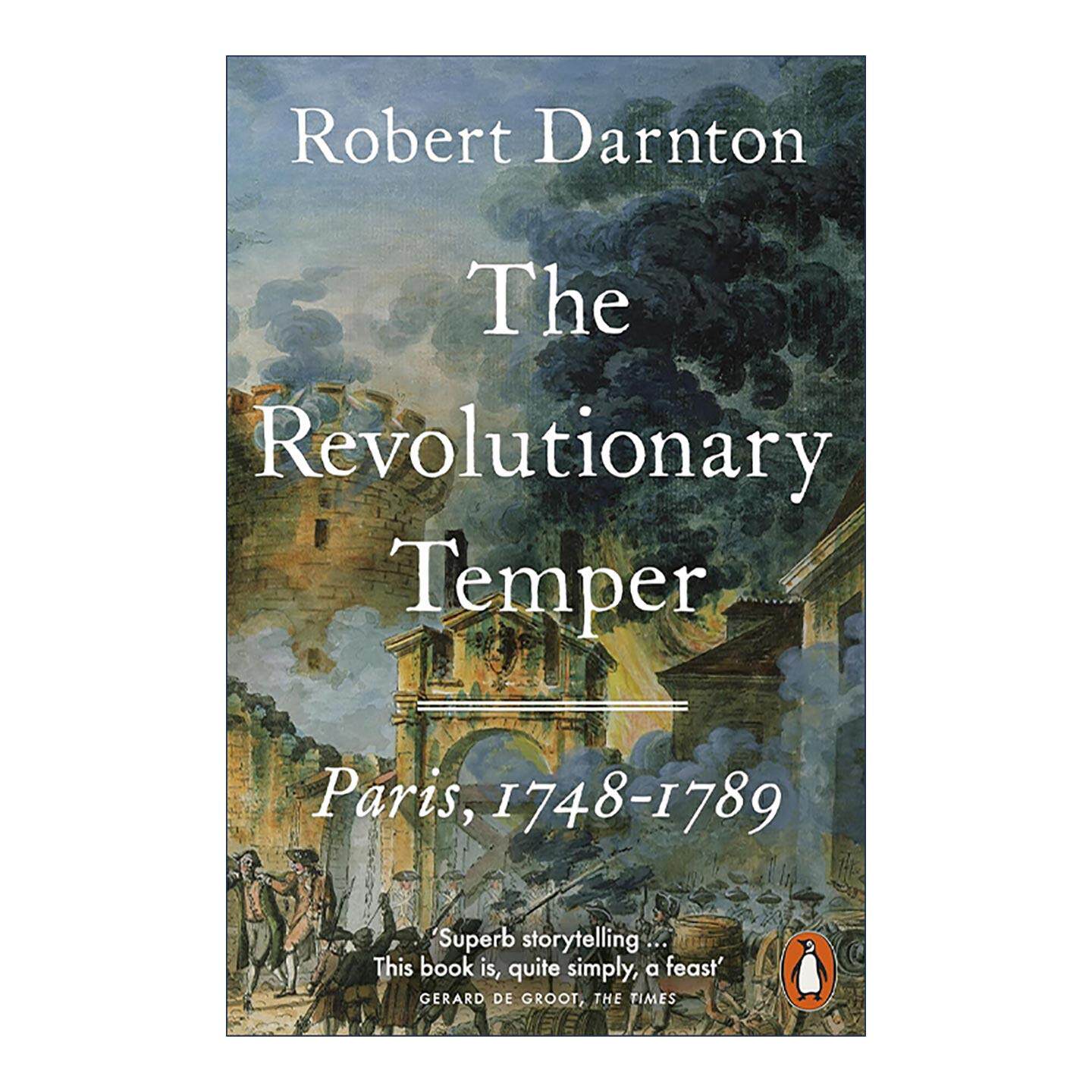 英文原版 The Revolutionary Temper 革命情绪 巴黎 1748-1789 理解法国大革命 哈佛教授罗伯特·达恩顿 英文版 进口英语原版书籍