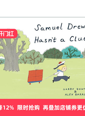 英文原版 Samuel Drew Hasn't a Clue 塞缪尔捡到一个包裹 儿童精装绘本 Gabby Dawnay & Alex Barrow 英文版 进口英语原版书籍